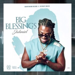 Jahmiel – Big Blessings