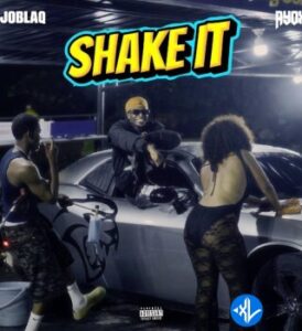 JoBlaq – SHAKE IT Ft. Ayox