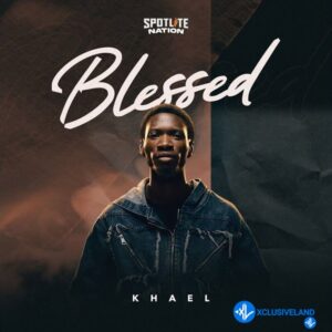 Khael – Blessed