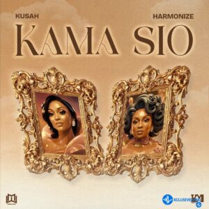 Kusah – Kama Sio ft. Harmonize