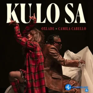 Oxlade – KU LO SA (Remix) ft. Camila Cabello