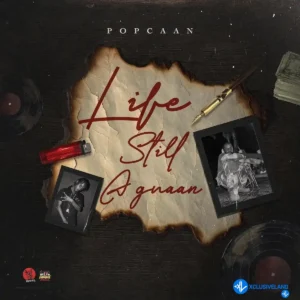 Popcaan – Life Still a Gwaan