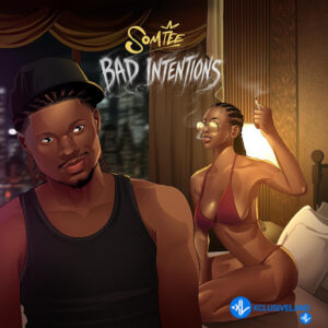 Somtee – Bad Intentions