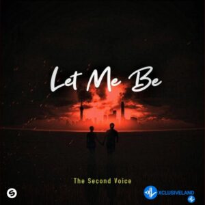 The Second Voice – LET ME BE (Slowed Version)