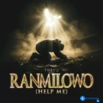 Ranmilowo (Help me)