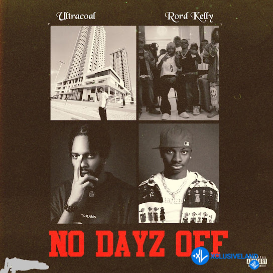 Ultracoal – No Dayz Off Ft. Rord kelly Cover Art