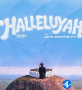 Zoro Swagbag – Halleluyah ft. Loud Urban Choir