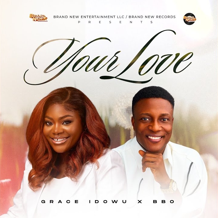 Grace Idowu – Your Love ft. BBO Cover Art